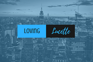 Loving Lucette