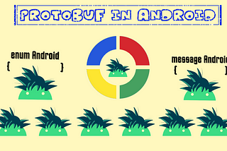 Protobuf in Android