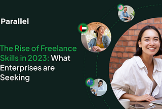 The Rise of Freelance Skills in 2023: What Enterprises are Seeking