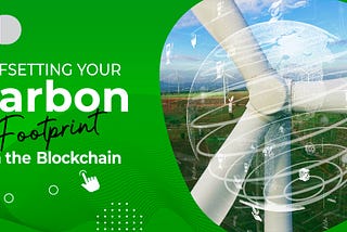 Offsetting your Carbon Footprint on the Blockchain