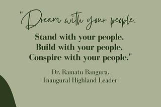 Q&A: Designing a Legacy of Abundance with Highland Leader Dr. Ramatu Bangura