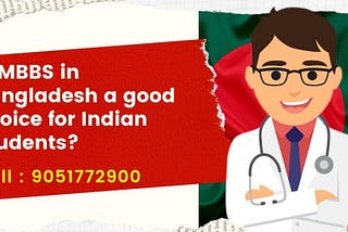 IS MBBS in Bangladesh A Good Choice For Indian Students