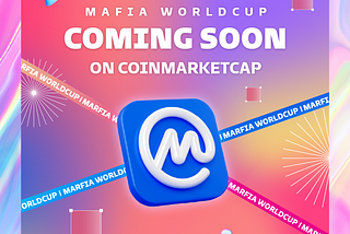 Mafia World Cup will list on CoinMarketCap 🎯🎯🎯