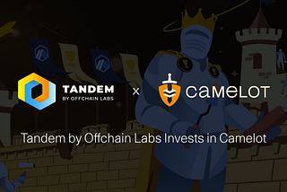 Tandem by OCL Invests in Camelot, the Largest Native DEX on Arbitrum