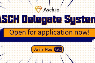 ASCH Delegate System — Spots are open, to everyone!