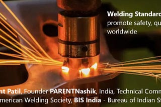 Indian Welding Expert Shreekant Patil Joins AWS Welding Standards Committees for Global Standards