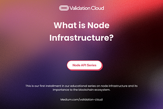 What is Node Infrastructure?