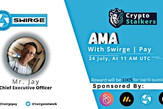 AMA RECAP : CRYPTOSTALKERS x SWIRGE PAY