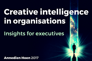 Creative intelligence in organisations
