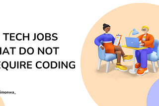 21 tech jobs that do not require coding