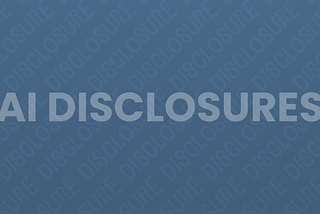 Large text “AI DISCLOSURES” in gray letters against a blue background with a repeating pattern of lighter text.RetryClaude can make mistakes. Please double-check responses.