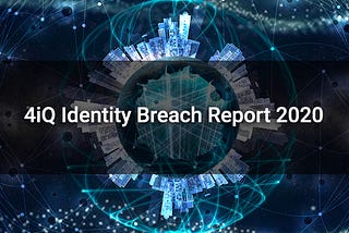 Exposed Identity Information Gets More Intimate, Fueling a Wave of Identity-based Attacks Across…