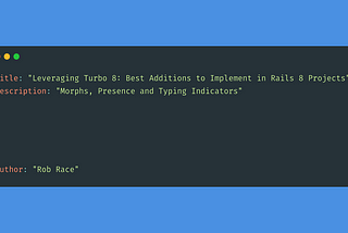 Leveraging Turbo 8: Best Additions to Implement in Rails 8 Projects