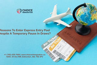 Reasons To Enter Express Entry Pool Despite A Temporary Pause In Draws?