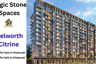 Discover Your Dream Home at Welworth Citrine, Hinjewadi with Magic Stone Spaces