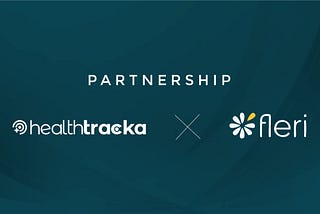 Healthtracka announces partnership with Fleri Health