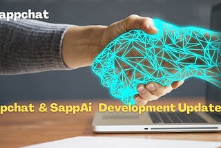 Sappchat & SappAi Development Updates — May 12th, 2023