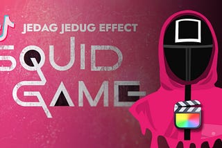 How To Create a Squid Game Jedag Jedug Effect in Final Cut Pro