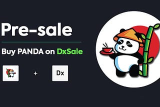 Pre-sale is live on DxSale - The Panda Token.