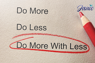 Why Doing Less is Better