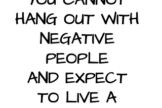 Learn How to Ignore Negative People