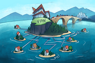 Internet Tubes in the Era of Privacy: VPNs Explained