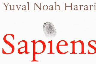 Sapiens by Yuval Noah Harari Summary