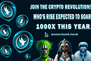 MNO’S RISE EXPECTED TO SOAR 1000X THIS YEAR