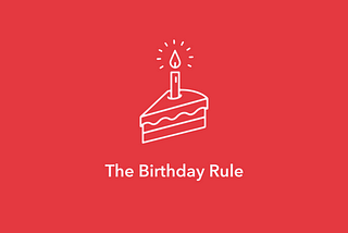 The Birthday Rule
