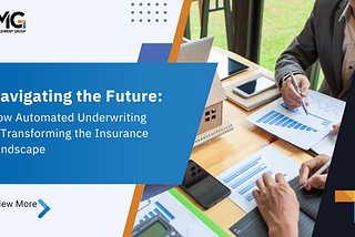 The Power of Automated Underwriting in Insurance
