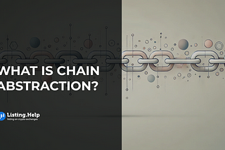 What Is Chain Abstraction?