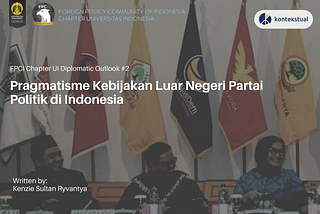Pragmatisme Kebijakan Luar Negeri Partai Politik di Indonesia”