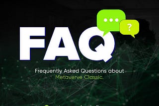 FAQs about Metaverse Classic