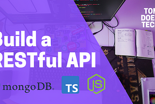 Build a REST API with Node.js, TypeScript & MongoDB