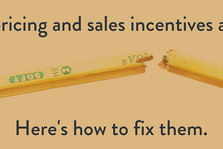 Software pricing and sales incentives create tension, facilitate churn, and limit growth.