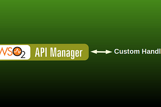 Implementing custom handler for WSO2 API Manager