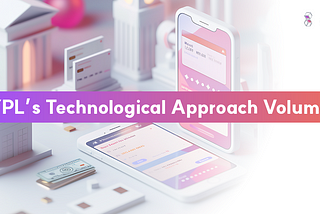 JYPL’s Technological Approach Volume 1