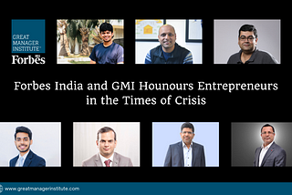 Forbes India and GMI Honours Entrepreneurs in the Times of Crisis