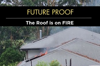 Thank you for reading my latest article The Roof is on FIRE!