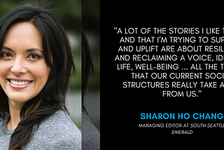 Existing Across Boundaries: A Conversation with Community Journalist and Editor Sharon Ho Chang