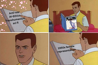 Meme contrasting Pluto manga’s themes (anti-war, AI ethics, transhumanism) with its outdated 1950s-style female character tropes | Split image shows intellectual sci-fi concepts vs. sexist stereotypes | Satirical critique of gender representation in Naoki Urasawa’s Pluto.