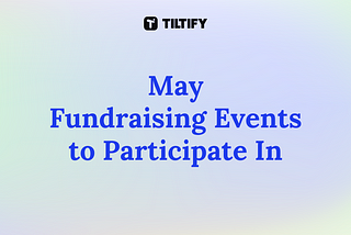 May 2024 Fundraising Events