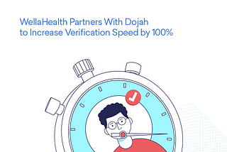 WellaHealth Partners With Dojah to Increase Verification Speed by 100%