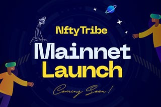 NftyTribe Mainnet Launch: Empowering African Creators and Enabling Physical to Digital Connections.