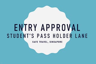 Tips to get entry approvals for student pass holder lane