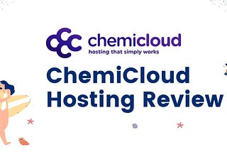 Surprising Chemicloud Hosting Best Siteground Alternative — Value For Money Host