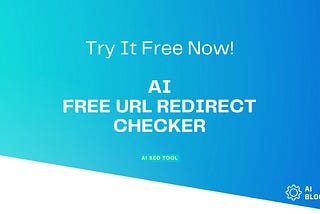 🔗 Check Redirects Instantly with this AI Powered Tool!