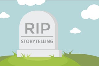 Is Brand Storytelling Dead?