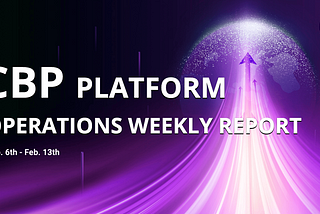 CBP-Platform Operations Weekly Report