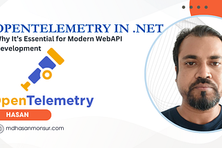 OpenTelemetry in .NET: Why It’s Essential for Modern WebAPI Development